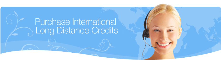 Purchase International Long Distance Credits!